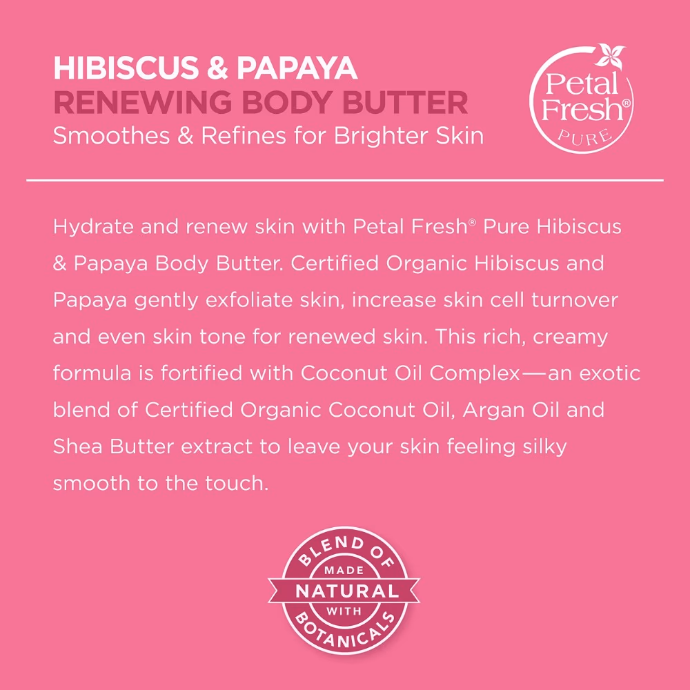 Petal Fresh Pure Renewing, Hibiscus And Papaya Body Butter 237ml 4
